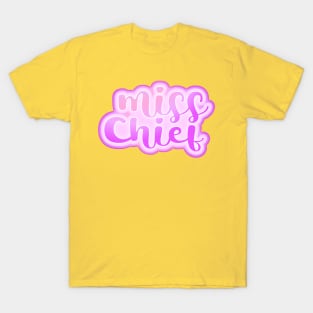 Miss chief T-Shirt